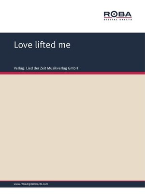cover image of Love lifted me